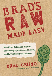 Brads Raw Made Easy by Brad Gruno